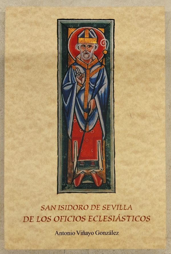 San Isidoro de Sevilla. De los oficios eclesiásticos.