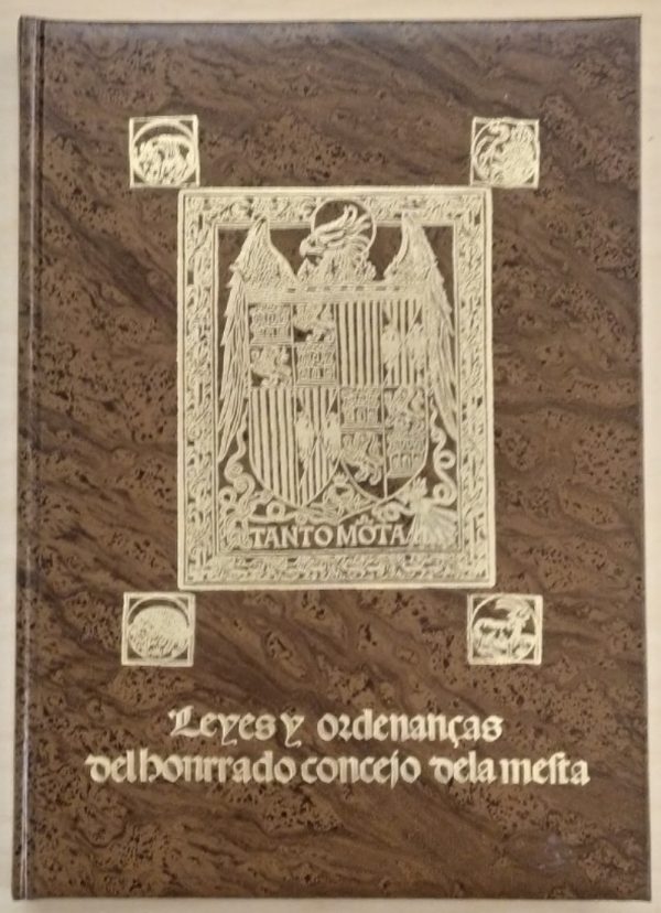 Leyes y ordenanzas del honrado concejo de la mesta. Edición facsímil.