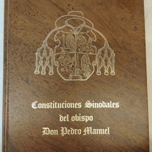 Constituciones sinodales del obispo don Pedro Manuel. Edición Facsímil