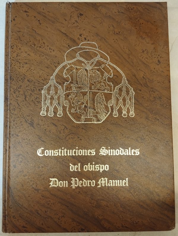 Constituciones sinodales del obispo don Pedro Manuel. Edición Facsímil