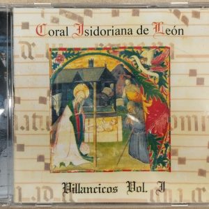 CD Villancicos Vol. 1 interpretados por la Coral Isidoriana de León