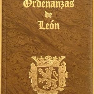 Ordenanzas de León. Edición Facsímil