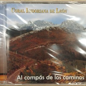 CD Al compás de los caminos. Coral Isidoriana de León. Grabado en el Monasterio de Santa María de Carbajal
