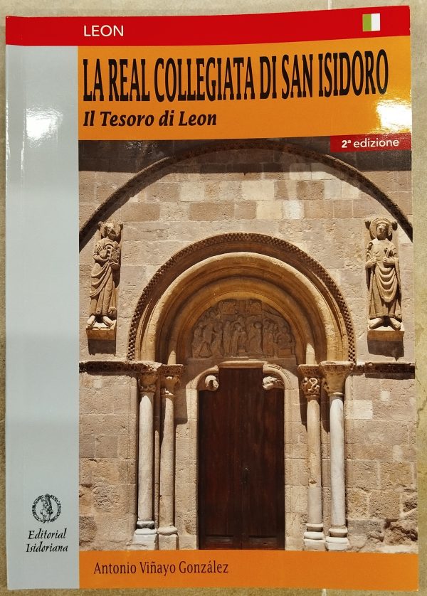 La Real Collegiata di san Isidoro. Il Tesoro di León